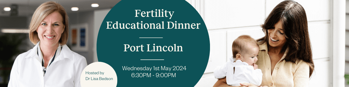 Port Lincoln Fertility Educational Dinner