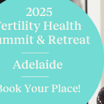 Fertility Health Summit & Retreat (Adelaide)