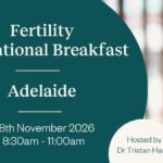 Adelaide Fertility Education Breakfast